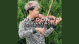 We Don&#39;t Talk Anymore (Jungkook Violin Duet)