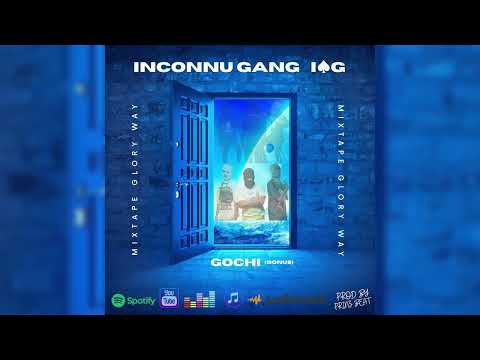 INCONNU GANG IPKG - Gochi ( Officiel Audio )