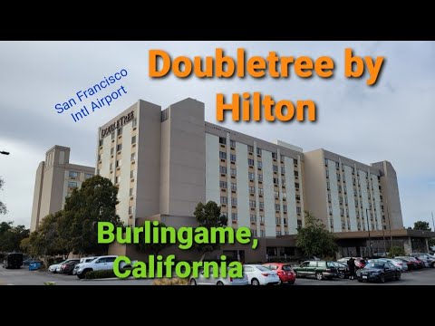 Doubletree by Hilton San Francisco International Airport SFO Burlingame, CA, Hotel Room 786 Review