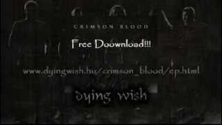 Dying Wish - Crimson Blood (2013)
