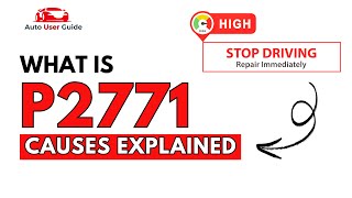 OBD Code p2771 Guide to Repair