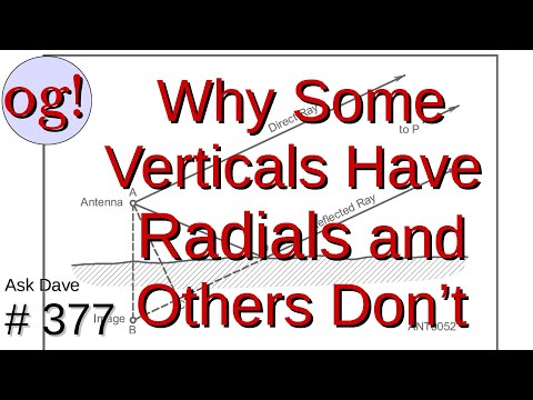 Why Do Some Verticals Have Radials and Some Do Not (#377)