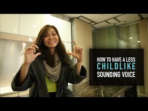 How To Have A Less Childlike Sounding Voice