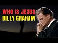 Billy Graham Sermons Who Is Jesus Billy Graham 2025