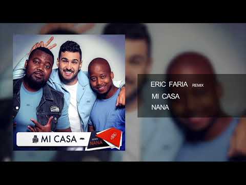 Eric Faria - Remix - Mi Casa - Nana