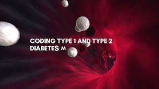 Coding Type 1 and Type 2 Diabetes Mellitus