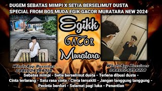 Download lagu DUGEM SEBATAS MIMPI X SETIA BERSELIMUT DUSTA SPECIAL FROM BOS MUDA EGIK GACOR MURATARA NEW 2024 mp3 Download lagu DUGEM SEBATAS MIMPI X SETIA BERSELIMUT DUSTA SPECIAL FROM BOS MUDA EGIK GACOR MURATARA NEW 2024 mp3