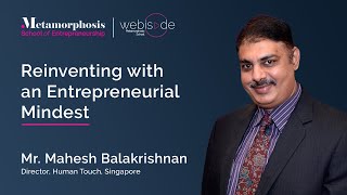 Reinventing with an Entrepreneurial Mindset | Mr Mahesh Balakrishnan | S1 Ep13
