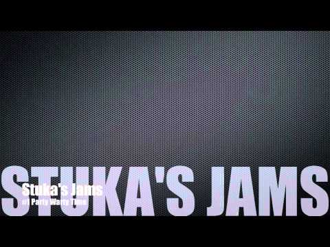 Stuka's Jams #1 Party Warty Time