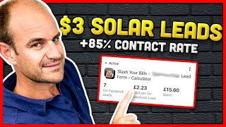 Get $3 Solar FACEBOOK Leads with an 85% Contact Rate 🤯