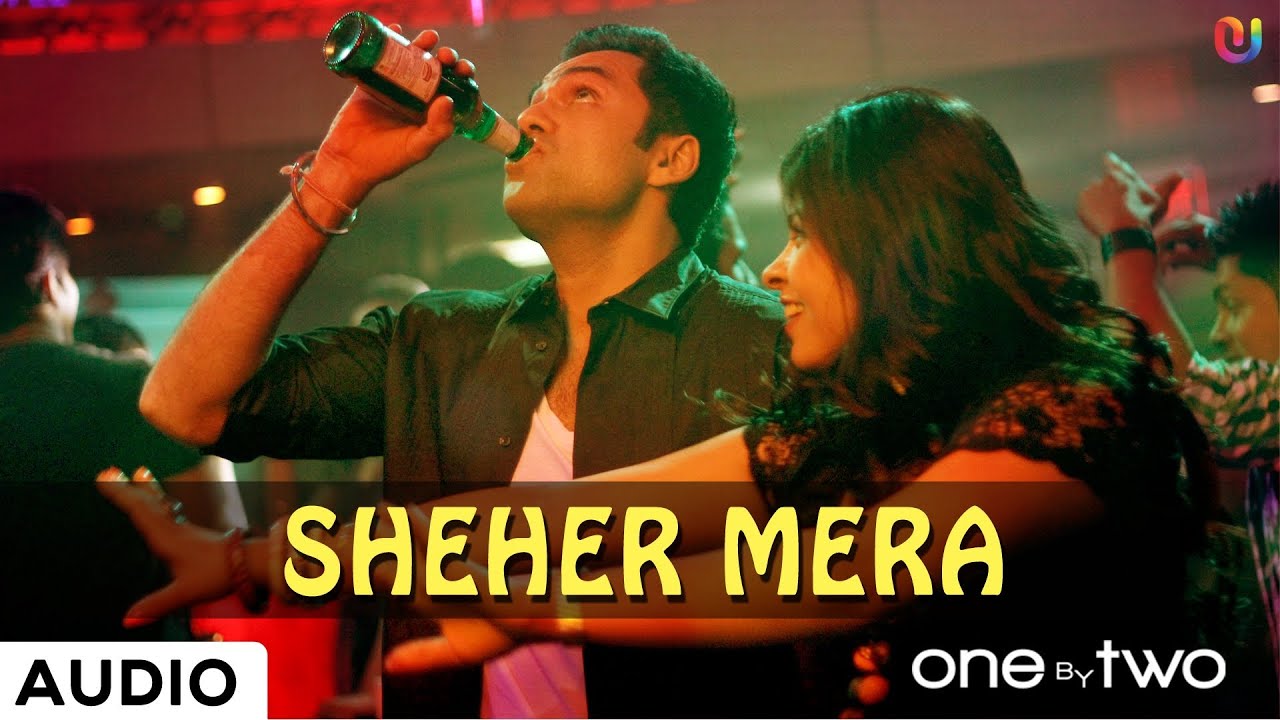 Sheher Mera Lyrics  | One By Two | Abhay Deol, Preeti Desai | Thomson Andrews | Ehsaan Noorani, Loy Mendonsa