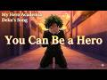 Before I Was Chosen A Step Taken In Silence Deku Tribute Song My Hero Academia