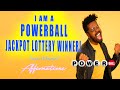 I AM The Powerball Jackpot Lottery Winner Super Charged Affirmations