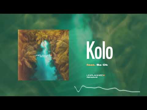 Rehmahz - Kolo (feat. Ṣe Ok) Official Audio