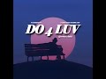DO 4 LUV Fazobeats X ​⁠ TameCheetahBeats