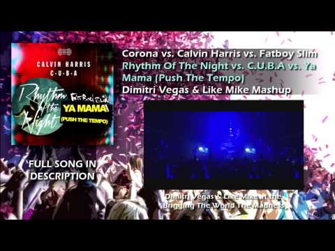 Corona vs Calvin Harris vs Fatboy Slim - Rhythm Of The Night vs C.U.B.A vs Ya Mama (DV&LM Mashup)