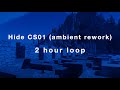 Hide CS01 Ambient Rework By Eleftherios GLO 2 Hour Loop