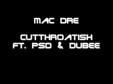 Mac Dre- Cutthroatish ft. PSD, Dubee