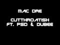 Mac Dre- Cutthroatish ft. PSD, Dubee
