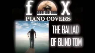 The Ballad Of Blind Tom - Elton John (Cover)