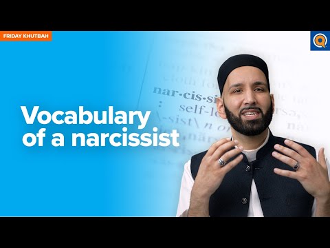 Vocabulary of a Narcissist | Khutbah by Dr. Omar Suleiman
