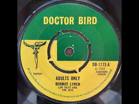 Dermot Lynch, Lyn Taitt And The Jets - Adults Only【
