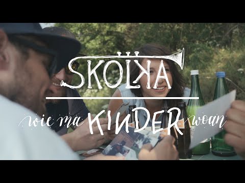 Skolka - Wie ma Kinder woan feat. Otto Jaus [official Video]