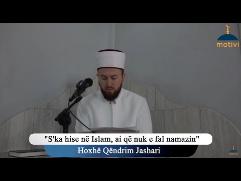 Ska hise në Islam, ai që nuk e fal namazin - Xhumaja 07.01.2022