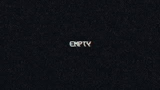 [FREE] XXXTENTACION Type Beat &#39;Empty&#39; Sad Instrumental 2018