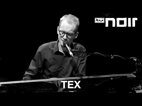 Tex - Wenn sie lacht (live bei TV Noir)