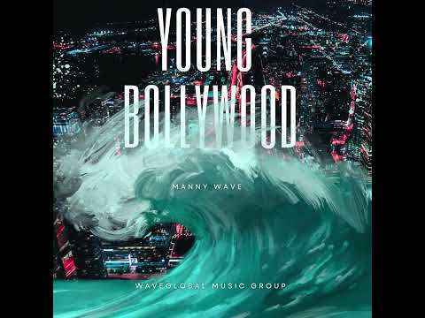 Manny Wave - Young Bollywood
