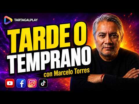 TARDE O TEMPRANO / LUNES 11/05/2026