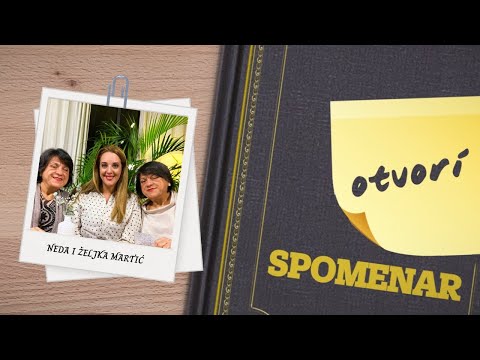 Otvori spomenar! - Operne pjevačice Neda i Željka Martić