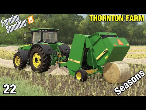 NEW JOHN DEERE BALER Thornton Farm Timelapse - FS19 Ep 22