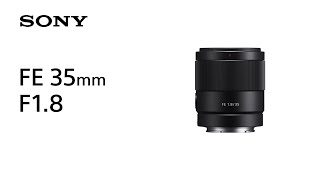 Video 0 of Product Sony FE 35mm F1.8 Full-Frame Lens (2019)