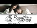 My Everything (電視劇) - Go Ahead Ost. (電視劇《以家人之名》插曲) [Chinese|Pinyin|English lyrics]