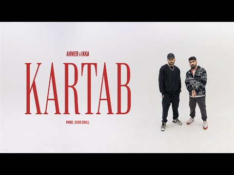 Ahmer x Ikka - 'Kartab' ( Prod. by Zero Chill) | Azadi Records