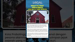 Mengintip Gereja Merah, Saksi Bisu Zaman Kolonial di Kota Probolinggo