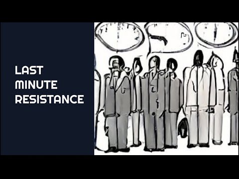 Last Minute Resistance
