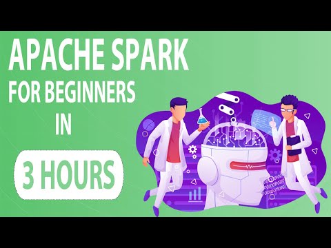 Apache Spark For Beginners In 3 Hours | Apache Spark Training | Spark Fundamentals | Great Learning