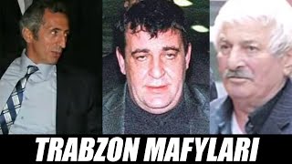 TRABZON MAFYALARI