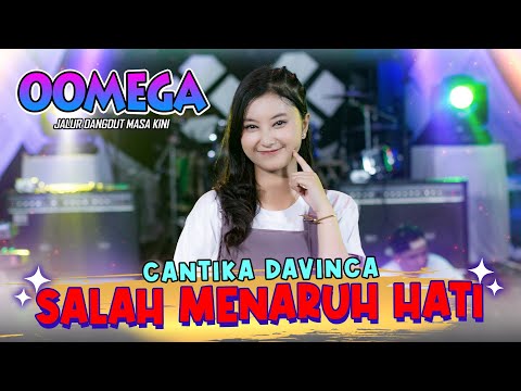 Salah Menaruh Hati - Cantika Davinca Ft Faries  - OOMEGA