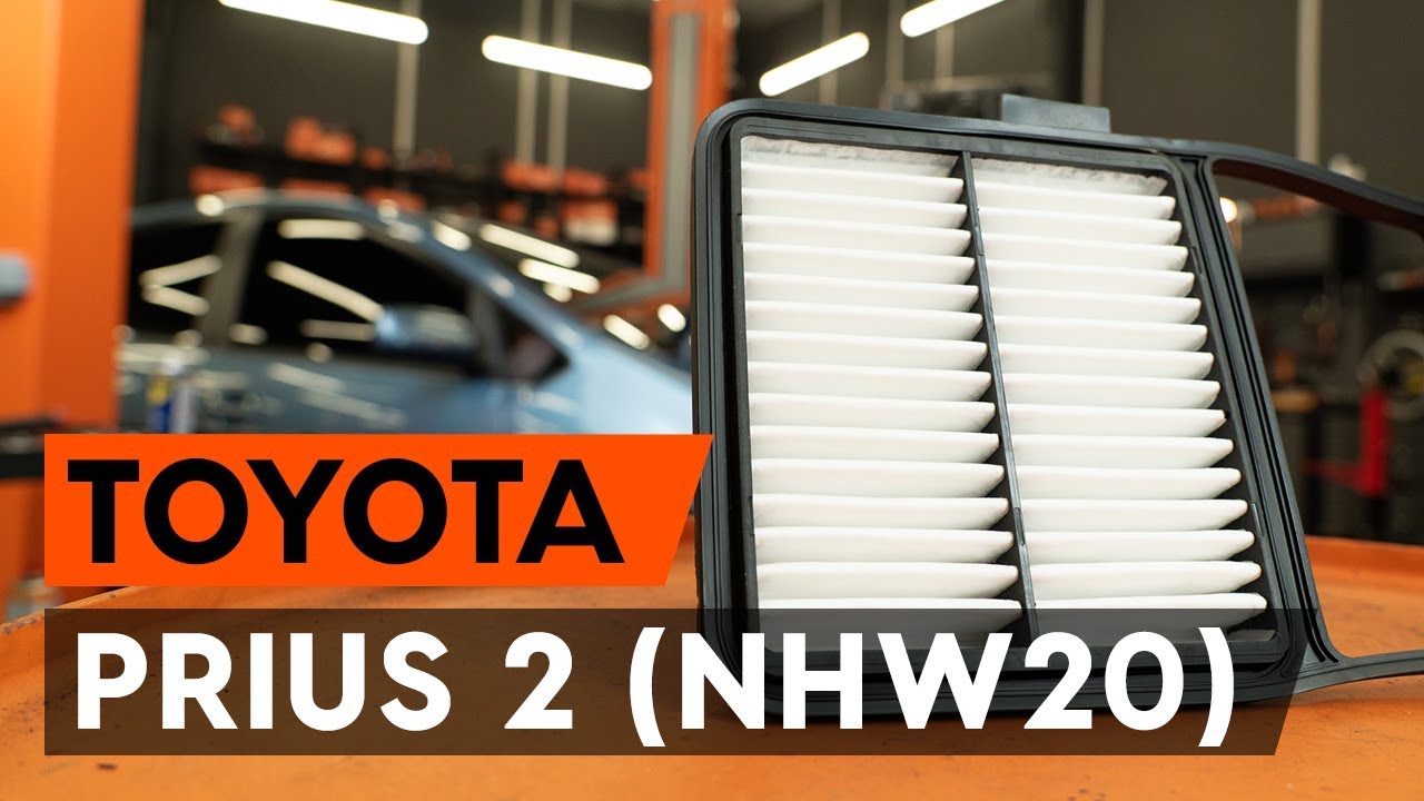Kaip pakeisti Toyota Prius 2 oro filtro - keitimo instrukcija