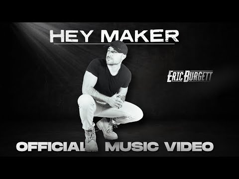 Eric Burgett - "Hey Maker" (Official Music Video)