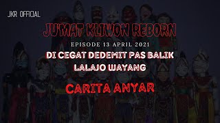 Download lagu CARITA ANYAR !! Jum'at Kliwon Reborn Radio Cosmo DI UDAG DEDEMIT PAS LALAJO WAYANG mp3