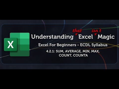 Excel Beginners (ECDL) 4.2.1  - Basic Functions: SUM, AVERAGE, MIN, MAX
