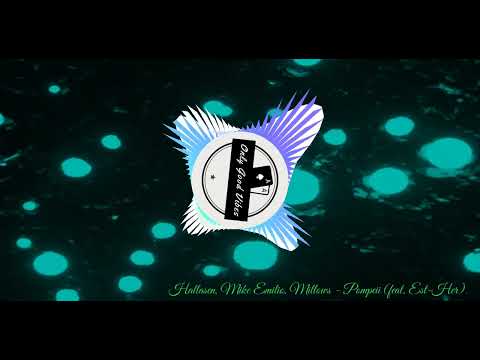 Hallasen, Mike Emilio, Millows - Pompeii (feat. Est-Her)