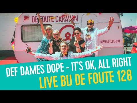 Def Dames Dope - It's Ok, All Right | Live bij de Foute 128
