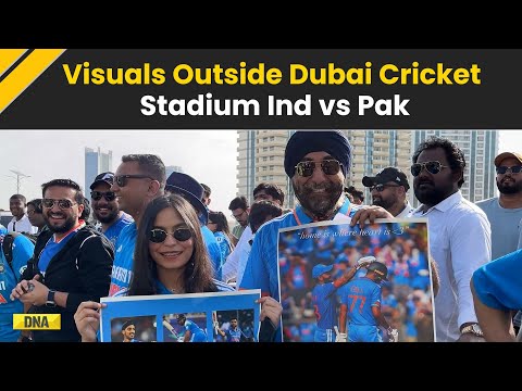 Ind Vs Pak: Dubai Decked Up For India-Pakistan Cricket Match, Watch Visuals Outside Stadium