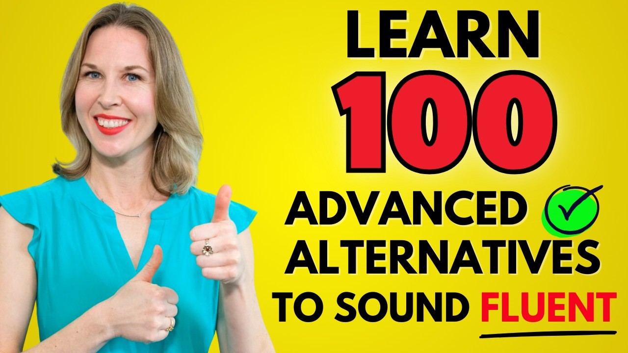 100 Advanced Words To Sound Fluent | English Vocabulary Masterclass
